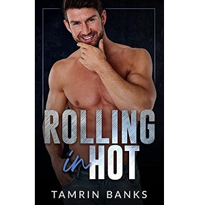 Rolling in Hot by Tamrin Banks PDF Download