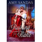 Ruining the Rake by Amy Sandas PDF Download