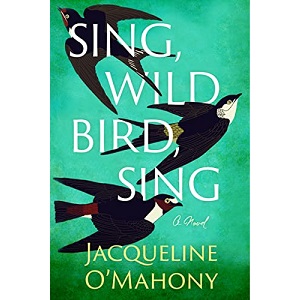 Sing, Wild Bird, Sing by Jacqueline O'Mahony PDF Download