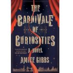 The Carnivale of Curiosities by Amiee Gibbs PDF Download