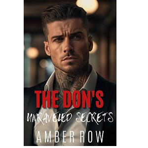 The Don’s Unraveled Secrets by Amber Row PDF Download