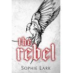 The Rebel by Sophie Lark
