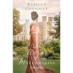 The Rules of Matchmaking by Rebecca Connolly PDF Download