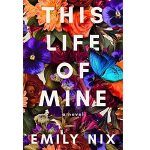This Life of Mine by Emily Nix PDF Download