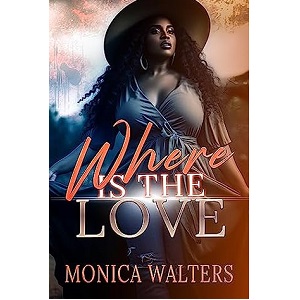 Where Is the Love by Monica Walters PDF Download