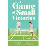 A Game of Small Victories by Tomi Tabb PDF Download
