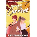 Against the Current by Lily Seabrooke PDF Download