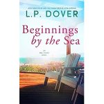 Beginnings By the Sea by L.P. Dover PDF Download