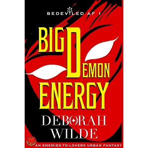 Big Demon Energy by Deborah Wilde PDF Download