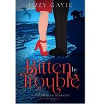 Bitten By Trouble by Lizzy Gayle PDF Download