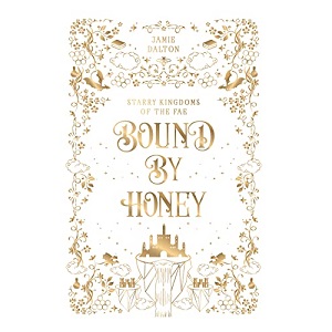 Bound By Honey by Jamie Dalton PDF Download