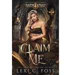 Claim Me by Lexi C. Foss PDF Download