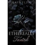 Ethereally Tainted by Rainelyn PDF Download