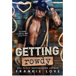 Getting Rowdy by Frankie Love PDF Download