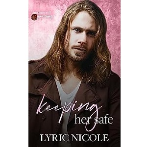 Keeping Her Safe by Lyric Nicole PDF Download