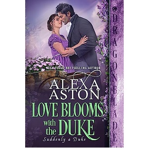 Love Blooms with the Duke by Alexa Aston PDF Download