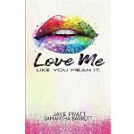 Love Me Like You Mean It by Jaye Pratt PDF Download