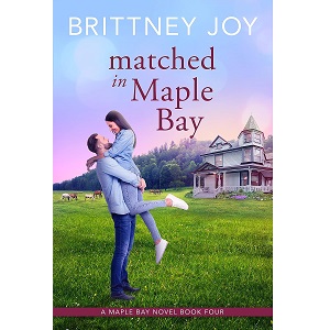 Matched in Maple Bay by Brittney Joy PDF Download