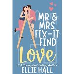 Mr. & Mrs. Fix-It Find Love by Ellie Hall PDF Download