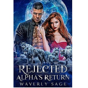 Rejected Alpha’s Return by Waverly Sage PDF Download