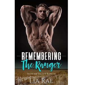 Remembering the Ranger by Lia Rae PDF Download