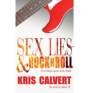 Sex, Lies & Rock n Roll by Kris Calvert PDF Download