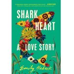 Shark Heart by Emily Habeck PDF Download