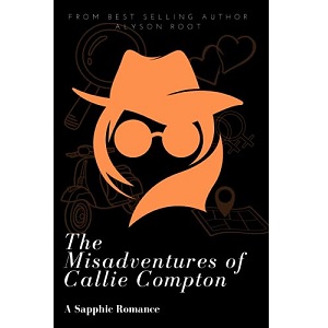The Misadventures of Callie Compton by Alyson Root PDF Download