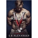 The Rebirth by S.B. Alexander PDF Download