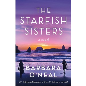The Starfish Sisters by Barbara O'Neal PDF Download