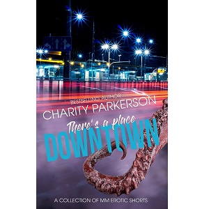 There’s a Place Downtown by Charity Parkerson PDF Download