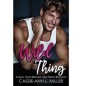 Wild Thing by Cassie-Ann L. Miller PDF Download