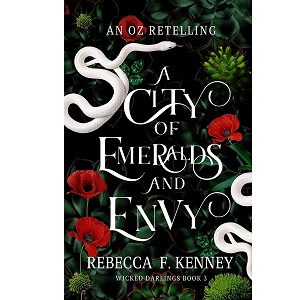 A City of Emeralds and Envy by Rebecca F. Kenney PDF Download