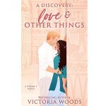 A Discovery Love and Other Things by Victoria Woods PDF Download