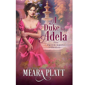 A Duke for Adela by Meara Platt PDF Download