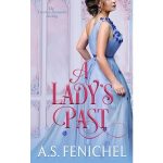 A Lady’s Past by A.S. Fenichel PDF Download