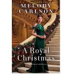 A Royal Christmas by Melody Carlson PDF Download