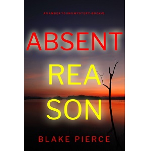 Absent Reason by Blake Pierce PDF Download
