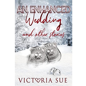 An Enhanced Wedding and other stories by Victoria Sue