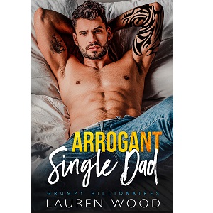 Arrogant Single Dad by Lauren Wood PDF Download