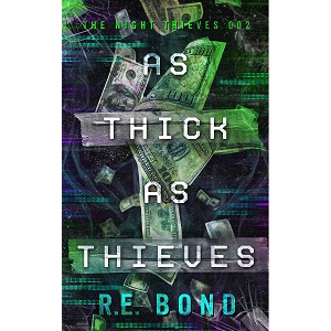 As Thick As Thieves by R E Bond PDF Download