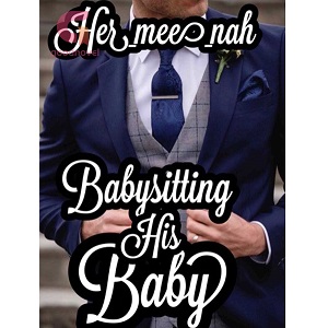 Babysitting His Baby By Meenah Pdf Download