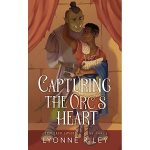 Capturing the Orc’s Heart by Lyonne Riley PDF Download