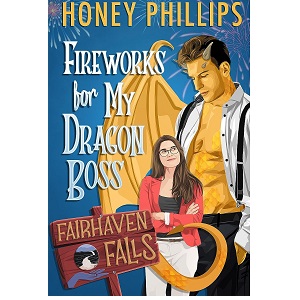 Fireworks for My Dragon Boss by Honey Phillips PDF Download