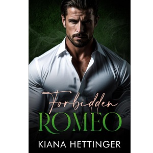 Forbidden Romeo by Kiana Hettinger PDF Download