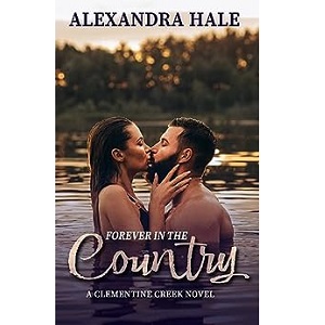 Forever in the Country by Alexandra Hale