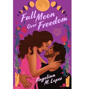 Full Moon Over Freedom by Angelina M. Lopez PDF Download