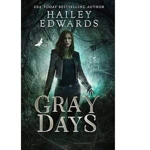 Gray Days by Hailey Edwards Pdf download