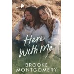Here With Me by Brooke Montgomery PDF Download