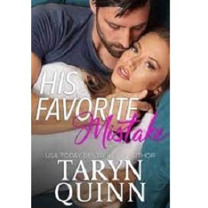 His Favorite Mistake by Taryn Quinn Pdf download